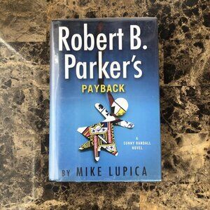 Robert B. Parker’s Payback by Mike Lupica 2021 HC Sunny Randall Mystery 1st Prin